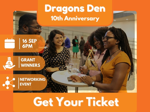 Dragons Den 10th Anniversary, Get Your Ticket. 16 Sep from 6pm, Grant Winners,Networking Event